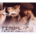If We Ever Meet Again - Timbaland & Katy Perry