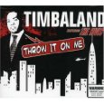 Throw It On Me - Timbaland & The Hives