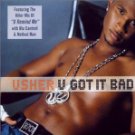 U Got It Bad