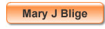 Mary J Blige
